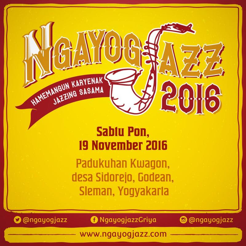 NGEJAZZ BARENG NGAYOGJAZZ 2016 NGEJAZZ BARENG NGAYOGJAZZ 2016